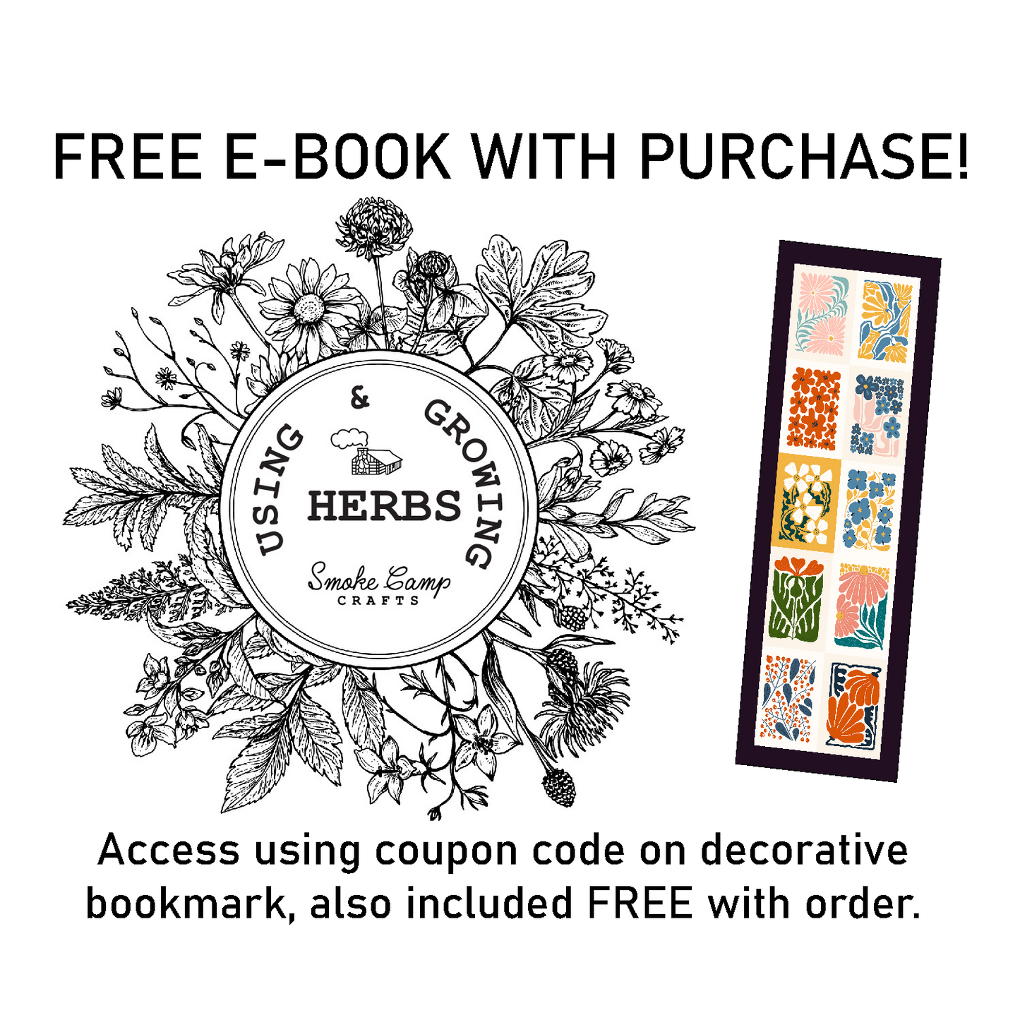 Black and white floral art with "Using & Growing Herbs," featuring Smoke Camp Crafts' Damiana Leaf, Dried Herb (1 oz or 4 oz), an aphrodisiac herb. Colorful floral bookmark shown. FREE E-BOOK WITH PURCHASE! Promo details below.