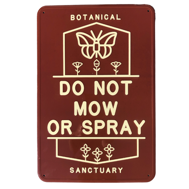 Smoke Camp Crafts - Do Not Mow or Spray Botanical Sanctuary Sign 12 x 18" - Protect Your Yard | Pollinator Garden Sign | Wildflower Garden Sign